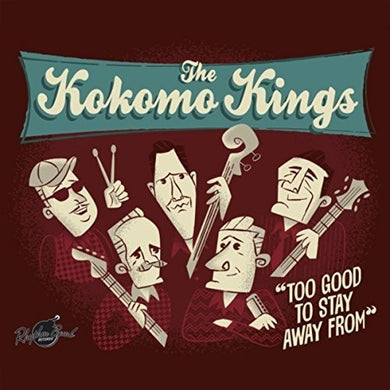 Kokomo Kings: Too Good To Stay Away From (Vinyl LP)