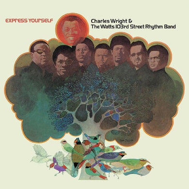Charles Wright & Watts 103rd Street Rhythm Band: Express Yourself (Vinyl LP)