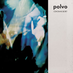 Polvo: Cor-Crane Secret (Vinyl LP)