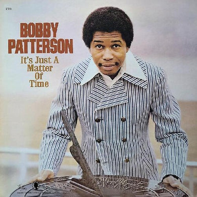 Bobby Patterson: It's Just A Matter Of Time (Vinyl LP)