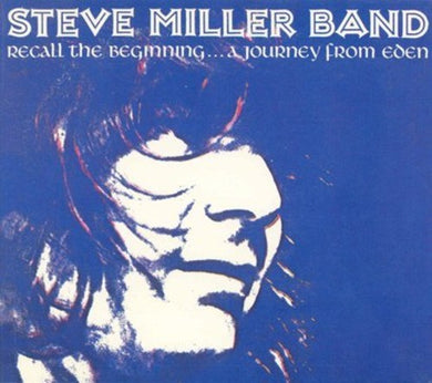 Miller, Steve: Recall the Beginning...A Journey from Eden (Vinyl LP)