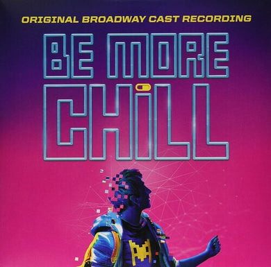 Iconis, Joe: Be More Chill (original Broadway Cast Recording) (Vinyl LP)