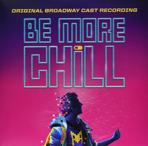 Iconis, Joe: Be More Chill (original Broadway Cast Recording) (Vinyl LP)