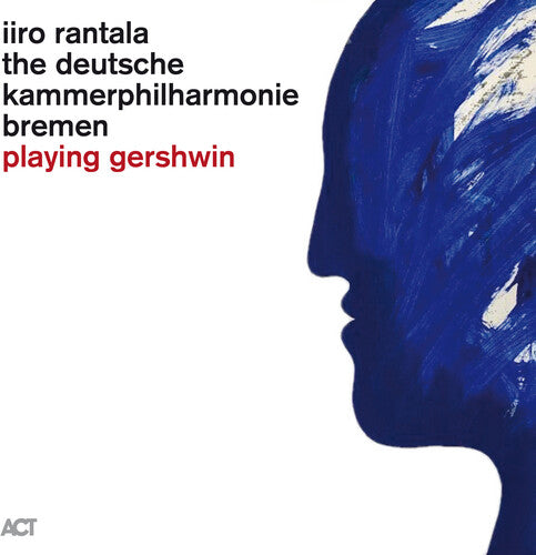 Rantala, Iiro / Deutsche Kammerphilharmonie Bremen: Playing Gershwin (Vinyl LP)
