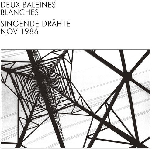 Deux Baleines Blanches: Singende Drahte (Vinyl LP)