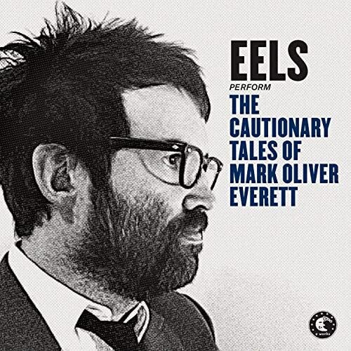 Eels: The Cautionary Tales of Mark Oliver Everett (Vinyl LP)