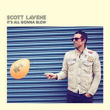 Scott Lavene: It's All Gonna Blow (7-Inch Single)