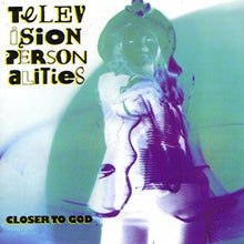 Television Personalities: Closer To God (Vinyl LP)