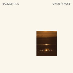 Balmorhea: Chime / Shone (7-Inch Single)