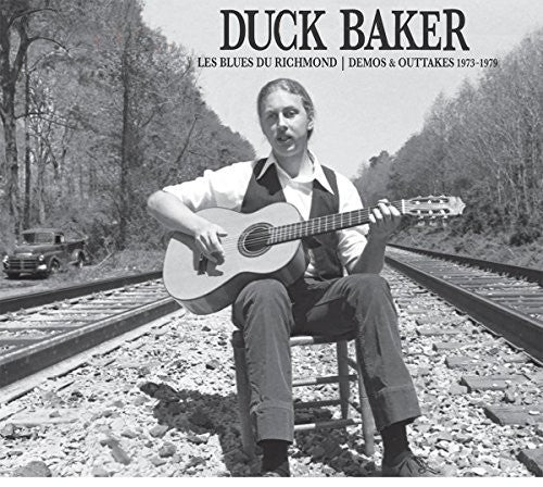 Baker, Duck: Les Blues De Richmond: Demos And Outtakes 1973-1979 (Vinyl LP)