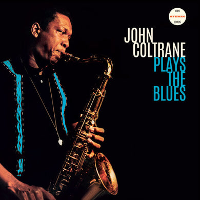 Coltrane, John: Plays The Blues [180-Gram Vinyl With Bonus Tracks] (Vinyl LP)