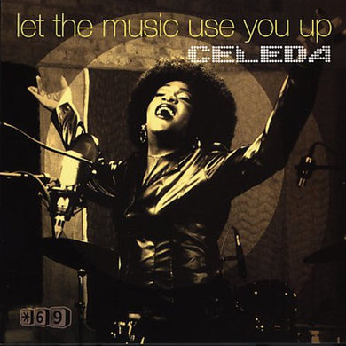 Celeda: Let the Music Use You Up (12-Inch Single)