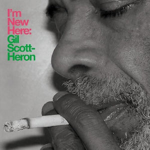 Gil Scott-Heron: I'm New Here (10th Anniversary Expanded Edition) (Vinyl LP)