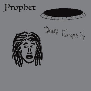 The Prophet: Don't Forget It (Vinyl LP)