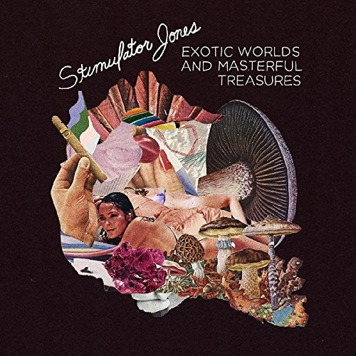 Stimulator Jones: Exotic Worlds & Masterful Treasures (Vinyl LP)