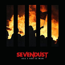 Sevendust: All I See Is War (Vinyl LP)