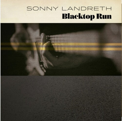 Landreth, Sonny: Blacktop Run (Vinyl LP)