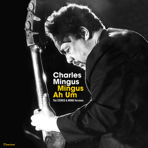 Mingus, Charles: Mingus Ah Hum: Original Stereo & Mono Versions (Vinyl LP)