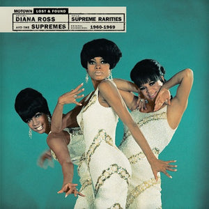 Ross, Diana & Supremes: Supreme Rarities: Motown Lost & Found (1960-1969) (Vinyl LP)