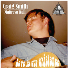 Craig Smith: Love Is Our Existence (Vinyl LP)