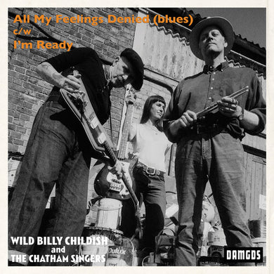 Childish, Billy & Chatham Singers: All My Feelings Denied (blues) (7-Inch Single)