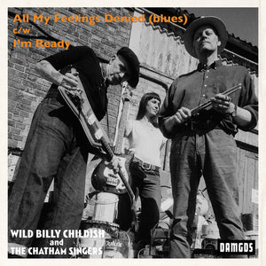 Childish, Billy & Chatham Singers: All My Feelings Denied (blues) (7-Inch Single)