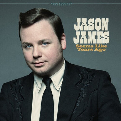James, Jason: Seems Like Tears Ago (Vinyl LP)