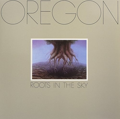 Oregon: Roots In The Sky (Vinyl LP)