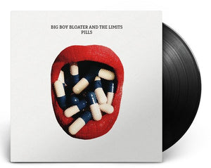 Big Boy Bloater & the Limits: Pills (Vinyl LP)
