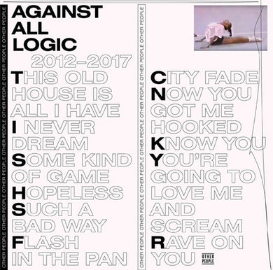 Against All Logic: 2012-2017 (Vinyl LP)