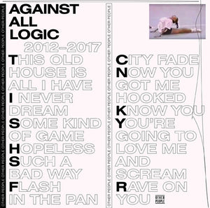 Against All Logic: 2012-2017 (Vinyl LP)
