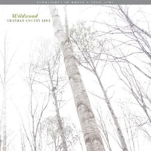 Chatham County Line: Wildwood (remastered) (Vinyl LP)