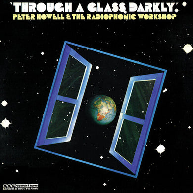 Howell, Peter / BBC Radiophonic Workshop: Through A Glass Darkly (Transparent Vinyl) (Vinyl LP)