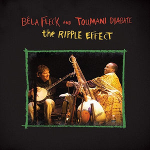 Fleck, Bela & Diabate, Toumani: Ripple Effect (Vinyl LP)