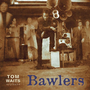 Waits, Tom: Bawlers (Vinyl LP)