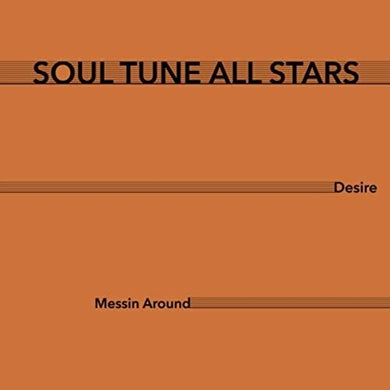 Soul Tune Allstars: Desire / Messin Around (7-Inch Single)