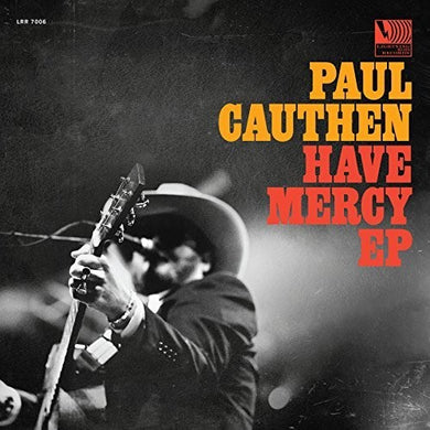 Cauthen, Paul: Have Mercy (Vinyl LP)