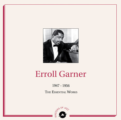 Erroll Garner: 1947-1956: The Essential Works (Vinyl LP)