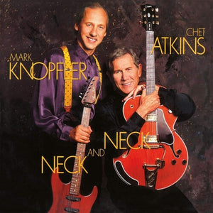 Atkins, Chet / Knopfler, Mark: Neck & Neck [Limited Transparent Blue Colored Vinyl] (Vinyl LP)