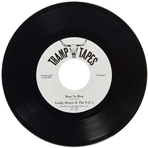 Lucky Brown: Bout To Blow (7-Inch Single)