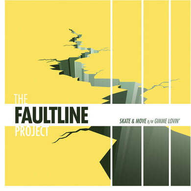 Faultline Project: Skate & Move / Gimme Lovin (7-Inch Single)