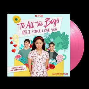 To All the Boys: P.S. I Still Love You / Various: To All The Boys: P.S. I Still Love You (Music From The Netflix Film) (Vinyl LP)