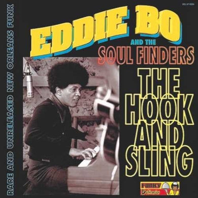 Eddie Bo and the Soul Finders: The Hook And Sling (Vinyl LP)