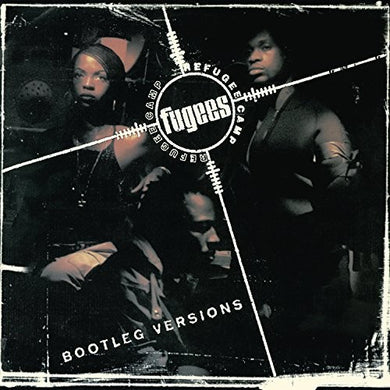 Fugees: Refugee Camp (Bootleg Versions) (Vinyl LP)