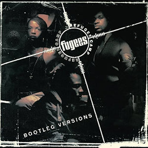 Fugees: Refugee Camp (Bootleg Versions) (Vinyl LP)