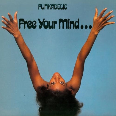 Free Your Mind...and Your Ass Will Followby Funkadelic (Vinyl Record)