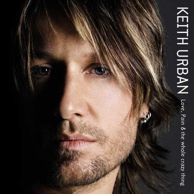 Urban, Keith: Love, Pain & The Whole Crazy Thing (Vinyl LP)