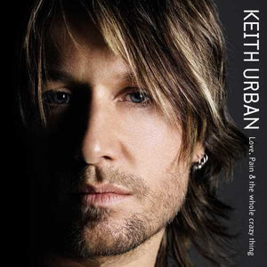Urban, Keith: Love, Pain & The Whole Crazy Thing (Vinyl LP)