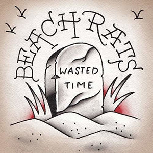 Beach Rats: Wasted Time (7-Inch Single)