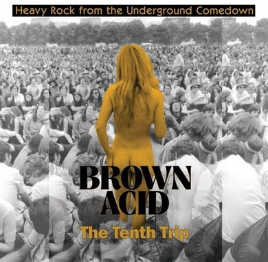 Brown Acid - the Tenth Trip / Various: Brown Acid - The Tenth Trip (Various Artists) (Vinyl LP)